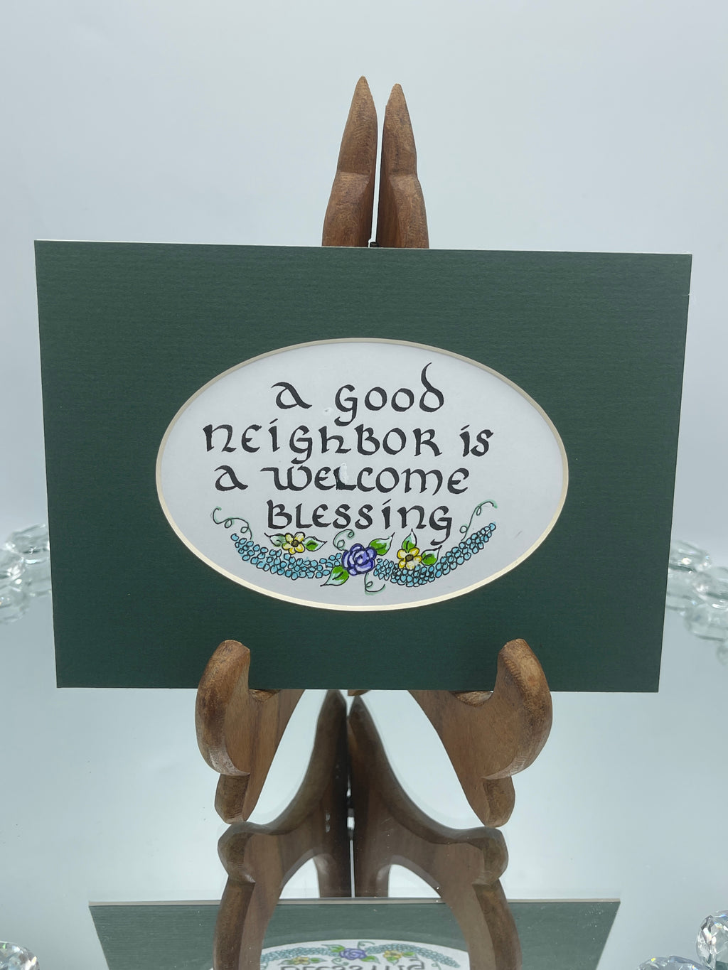Green Matted Calligraphy Print:  "A Good Neighbor..."