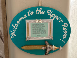 Welcome to the Upper Room Sign (Special Order)