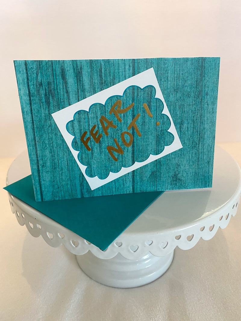 Teal Fear Not Card