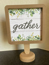 Friends, Faith & Family Plaque & Gather Sign Set