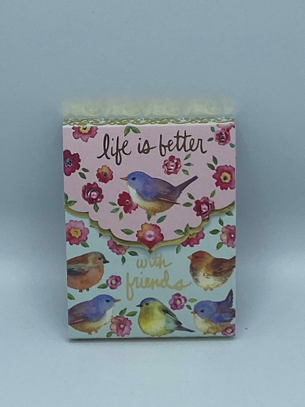 "Life is Better w/Friends" Notepad