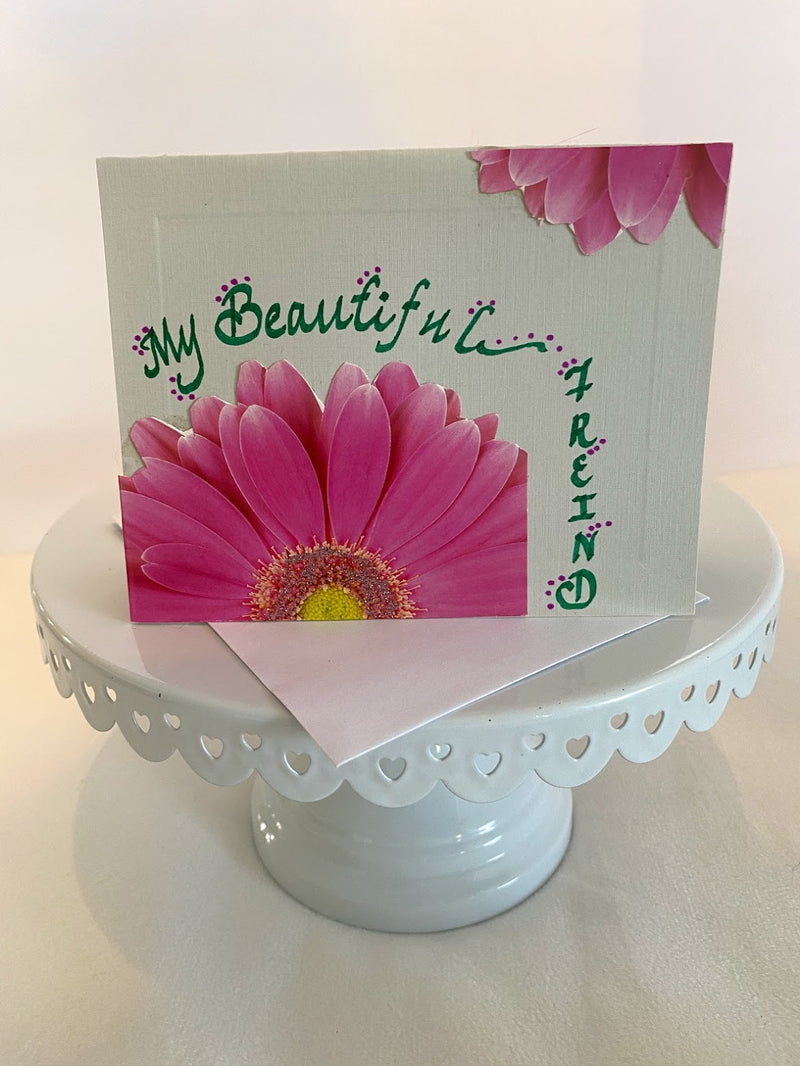 My Beautiful Friend Floral Card