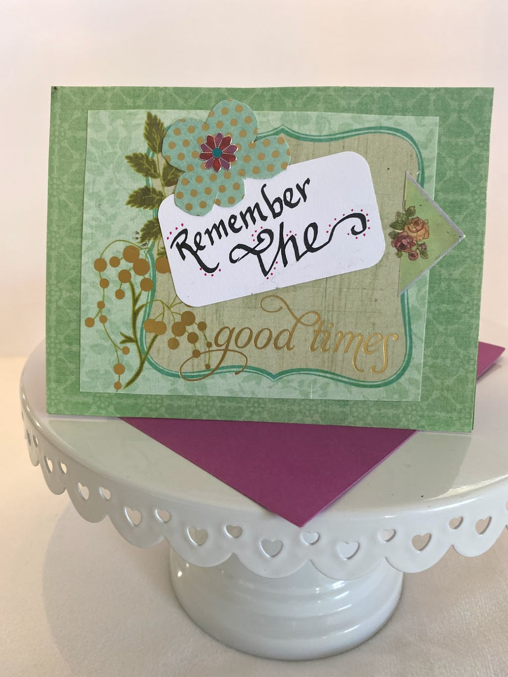Remember the Good Times Card